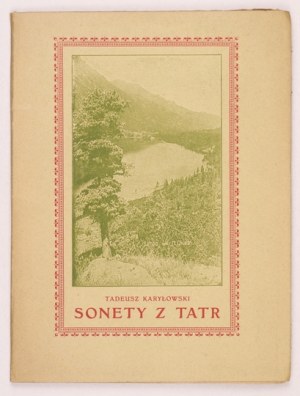 KARYŁOWSKI Tadeusz - Sonety z Tater. Kraków 1920. gebethner i Sp. 16d, s. 40. brož.