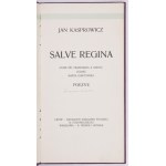 KASPROWICZ J. - Salve Regina. Inno di San Francesco d'Assisi [...] 1902. 1a ed.