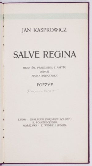 KASPROWICZ J. - Salve Regina. Inno di San Francesco d'Assisi [...] 1902. 1a ed.