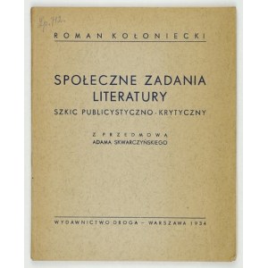 KOŁONIECKI Roman - Społeczne zadania literatury. Publicisticko-kritický náčrt. Z predslovu A....