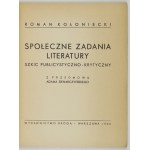 KOŁONIECKI Roman - Społeczne zadania literatury. Eine journalistisch-kritische Skizze. Aus dem Vorwort von A....