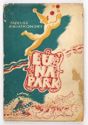 KWIATKOWSKI Tadeusz - Lunapark. Cover and illustrations by Anna Seifert. Kraków 1946. sp. księg. 