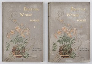 (LUSZCZEWSKA Jadwiga). Deotyma - Wybór poezji. T. 1-2. Warschau 1898, herausgegeben von Konstanty Trety. 16d, S. [4], 216; [2]....