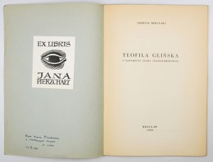 MIKULSKI T. - Teofila Glińska. From the oblivion of the Stanislawski era. Circulation. 50 copies. Dedication by the author