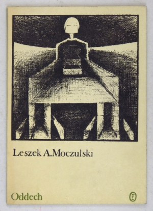 MOCZULSKI Leszek A[leksander] - Oddech. Kraków 1979. Wyd. Literackie. 16d, s. 50, [2]....