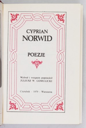 NORWID Cyprian - Poezie. Vybral a předmluvou opatřil Juliusz W. Gomulicki. Varšava 1979, Czytelnik. 16, s. 733,...