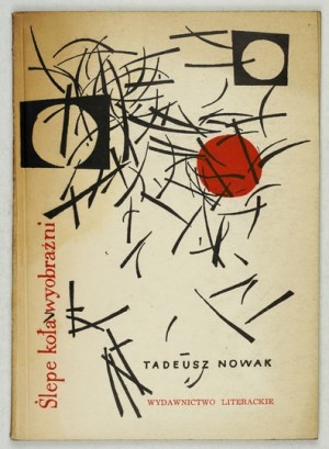 T. NOWAK - Slepé kolesá predstavivosti. 1958. venovanie autora.