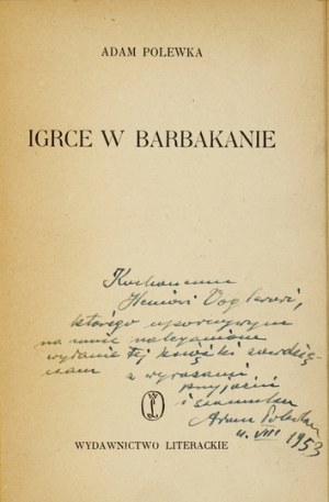 POLEWKA A. - Igrce à la Barbacane. 1953. Dédicace de l'auteur.