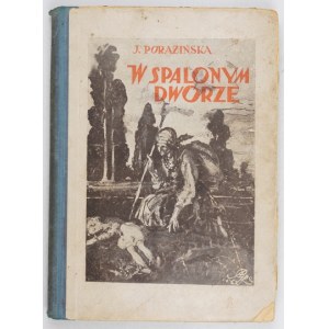 PORAZIŃSKA J. - In the burnt manor. A story from the time of the Polish-Bolshevik war
