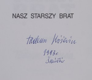 T. Różewicz - Our older brother. 1992. with the author's signature.