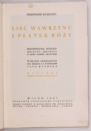 RUSZCZYC Ferdynand - Vavrínový list a okvetný lístok ruže. Prejavy, prednášky, čítania, články v poľštine a francúzštine....