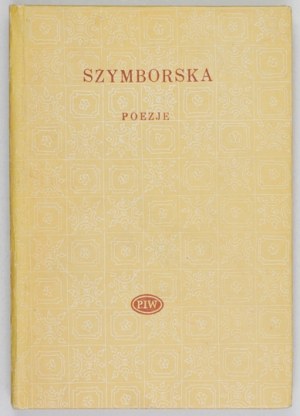 SZYMBORSKA Wisława - Poésie. Préface de Jerzy Kwiatkowski. Varsovie 1977, PIW. 16d, pp. 200, [6]. Opr, oryg....