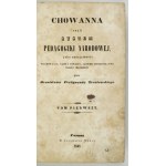 TRENTOWSKI B. F. - Chowanna czyli system pedagogiki narodowe...Poznań 1842