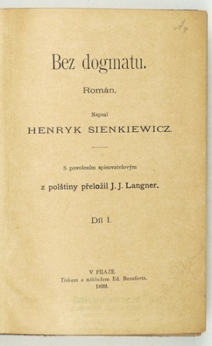 SIENKIEWICZ H. - Ohne Dogma - auf Tschechisch. 1899