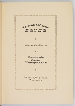 AMICIS E. - Srdce. Srdce. Kniha pro chlapce. Ilustrovala Leonia Janecká. 1958