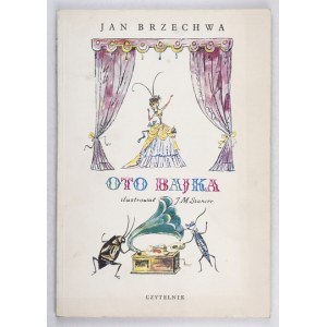BRZECHWA J. - Seht das Märchen. Illustriert von Jan Marcin Szancer. 1974