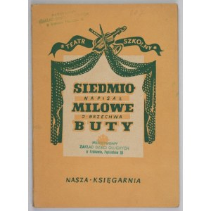 BRZECHWA J. - Seven-mile shoes. A show in 17 scenes. Illustrated by M. Orlowska