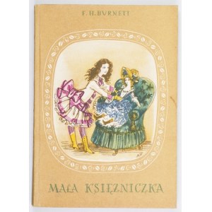 BURNETT F. H. - Malá princezna. Ilustroval Antoni Uniechowski. 1. poválečné vydání.