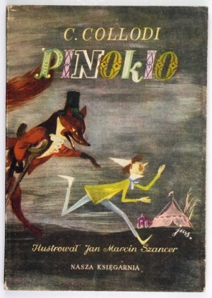 COLLODI C. - Pinokio. Przygody drewnianego pajaca. Ilustr. J. M. Szancer. 1956