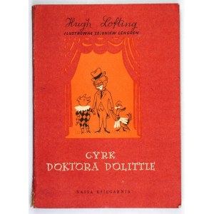 LOFTING H. - Cirkus doktora Dolittla. Ilustroval Zbigniew Lengren. 1956