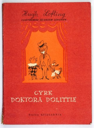 LOFTING H. - Le cirque du Dr Dolittle. Illustré par Zbigniew Lengren. 1956