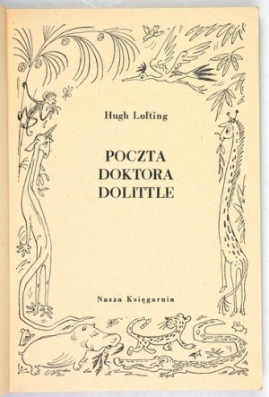 LOFTING H. - Poczta doktora Dolittle. Ilustr. Zbigniew Lengren. 1957