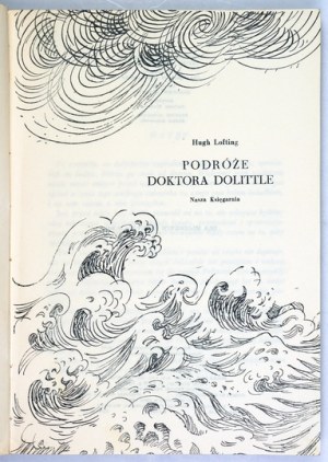 LOFTING H. – Podróże doktora Dolittle. Ilustr. Zbigniew Lengren. 1956