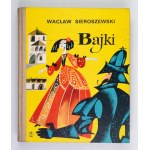 SIEROSZEWSKI W. - Fairy tales. Illustrated by Ewa Frysztak Szemioth. 1974
