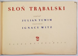 TUWIM J. - L'elefante trombettiere. Illustrato da Ignacy Witz. 2a ed. 1953