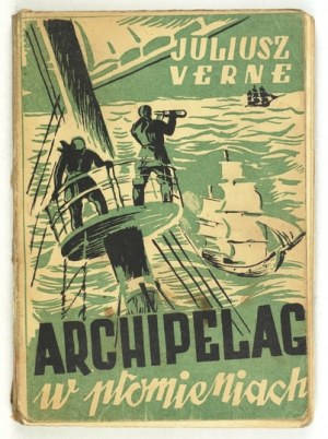 VERNE J. - Archipelago in Flames. A novel. 1925
