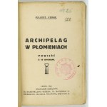 VERNE J. - Archipel in Flammen. Ein Roman. 1925