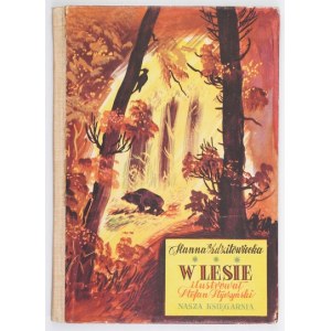 ZDZITOWIECKA H. - Dans la forêt. 1ère éd. 1953.