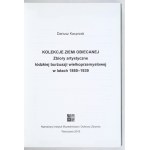 KACPRZAK Dariusz - Zbierky zasľúbenej krajiny. Umelecké zbierky lodžskej veľkopriemyselnej buržoázie v rokoch 1880-1939....