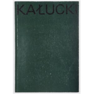 [KAŁUCKI]. Jerzy Kałucki. Krakov 1992. stow. umelecká skupina Krakov. 8, s. 30, [2]....
