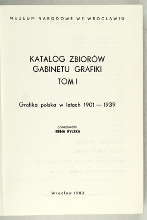 Catalog of the collection of the Graphic Arts Cabinet. Vol. 1: Polish printmaking from 1901-1939