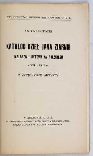 POTOCKI Antoni - Katalog děl Jana Žiarnky, polského malíře a rytce z 16. a 17. století....