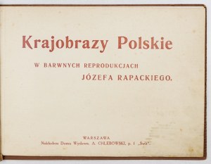 RAPACKI J. - Polish landscapes in color reproductions ... [1924?]