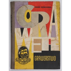 STREUBEL Curt - Grawerstwo. Warschau 1959. Wyd. Przem. Lekki i Spoż. 8, s. 241, [1]. Umschlag....