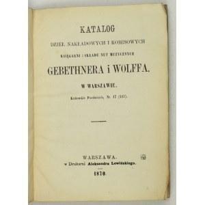 [CATALOG]. GEBETHNER and Wolff. Catalog of Outlay and Commission Works of the Bookstore and Music Note Composition ......