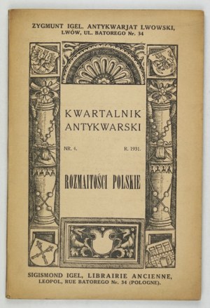 Trimestrale antiquario. Lviv. Zygmunt Igel, Antykwarjat Lwowski. Ed. Dawid Igel. N. 4: Rozmaitości Polskie....