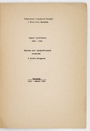 Samuel Tyszkiewicz 1889-1954. Ausstellung typografischer Werke im Bookseller's Club. 1958