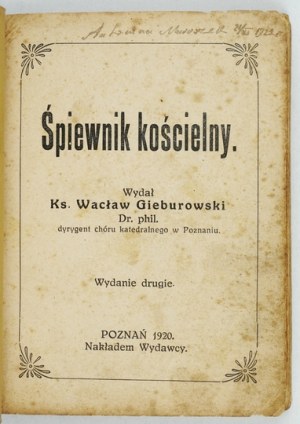 GIEBUROWSKI Wacław - Śpiewnik kościelny. Publié ... Chef du chœur de la cathédrale de Poznań. Deuxième édition....