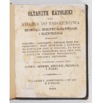 Katolícka oltárna alebo devocionálna kniha obsahujúca najstaršie a najbežnejšie modlitby [......