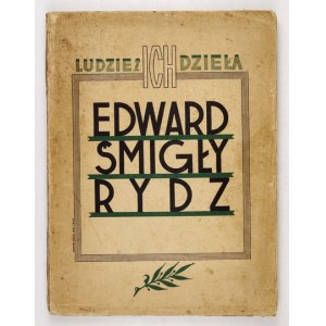 CEPNIK Kazimierz - Edward Śmigły Rydz, inspecteur général des forces armées. Aperçu de la vie et des activités....