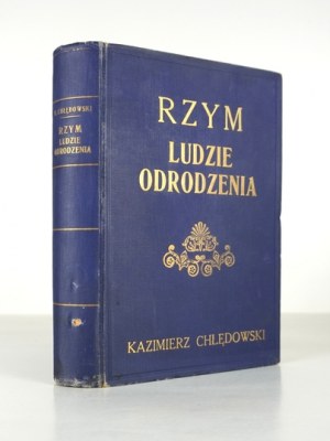 CHŁĘDOWSKI Kazimierz - Rzym. Ľudia renesancie. Druhé vydanie. Ľvov 1933, Ossolineum. 8, s. [4], 575, [2], tabl....