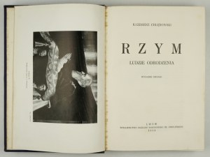 CHŁĘDOWSKI Kazimierz - Rzym. Les gens de la Renaissance. Deuxième édition. Lvov 1933, Ossolineum. 8, pp. [4], 575, [2], tabl....