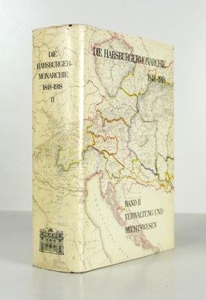 Die HABSBURGERMONARCHIE 1848-1918. Bd. 2: Verwaltung und Rechtswesen. Wien 1975, Verlag der Österreichischen Akademie de...