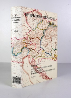 Die HABSBURGERMONARCHIE 1848-1918. Bd. 6/2: Habsburgermonarchie im System der internationalen Beziehungen....
