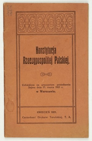 [March CONSTITUTION 1]. Constitution of the Republic of Poland. Adopted at a ceremonial session of the Sejm on the 17th of March....