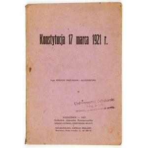 [COSTITUZIONE 2 marzo]. Costituzione del 17 marzo 1921. 2a ed. riveduta e ampliata. Varsavia 1921....